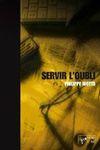 servir l'oubli