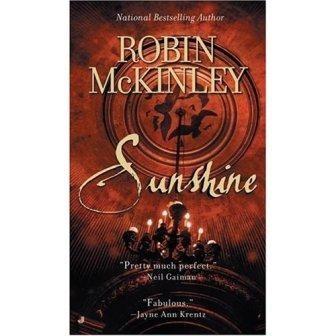 Robin McKinley - SUNSHINE : 6,5/10