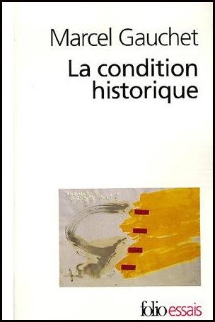 marcel-gauchet-la-condition-historique.1203431003.jpg