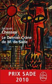 Chessex,  Le Dernier Crâne de M. De Sade 