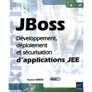 JBoss - Développement, déploiement et sécurisation d'applications JEE