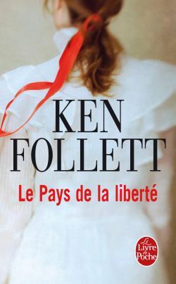 Le pays de la liberté... Ken Follett