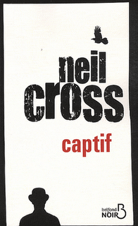Captif / Neil Cross