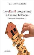 Le Crash Programme à France Télécom par Yves MONTAGNON