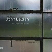 John Beltran - Ambient Selections 1995 - 2011 (2011)