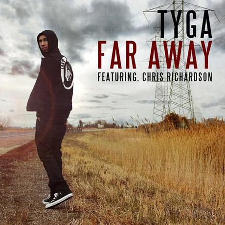 NOUVEAU CLIP : TYGA feat  CHRIS RICHARDSON – FAR AWAY