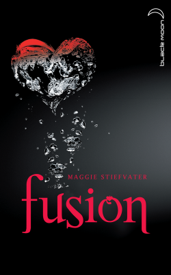 FUSION - Les Loups de Mercy Falls Tome 3 de Maggie Stiefvater: couverture française révélée Fusion3