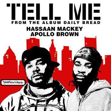 TELL ME - HASSAAN MACKEY & APOLLO BROWN