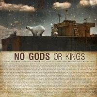 Ecouté et approuvé : No Gods Or Kings