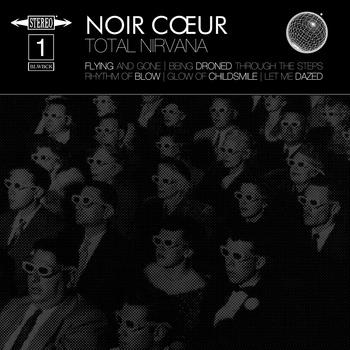 Son du week-end (#5) : Noir Coeur - Total Nirvana