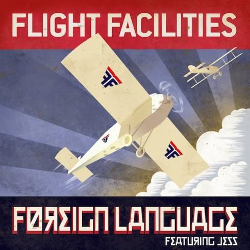 FLIGHT FACILITIES - FOREIGN LANGUAGE (FEAT. JESS)