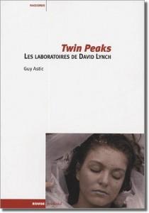 Twin Peaks, les laboratoires de David Lynch