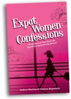 Andrea Martins et  Victoria Hepworth, Expat Women: Confessions – 50 answers to your Real-Life Questions