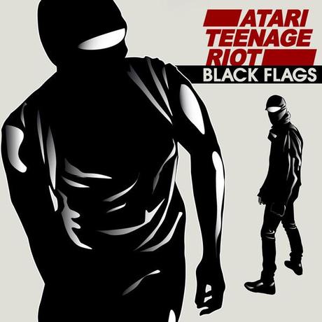 ATR Atari Teenage Riot, Black Flags.