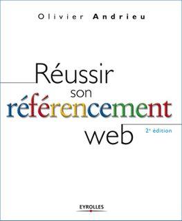 Réussir son référencement web - 2ème Edition