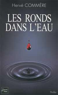 LES RONDS DANS L'EAU, d'Hervé COMMERE