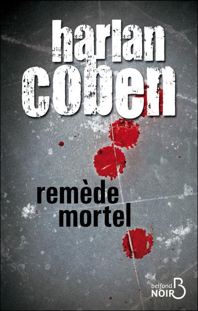 Remède mortel... Harlan Coben Remède mortel... Harlan Coben
