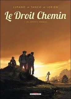 Album BD : Le Droit Chemin de Wilfrid Lupano et Morgann Tanco