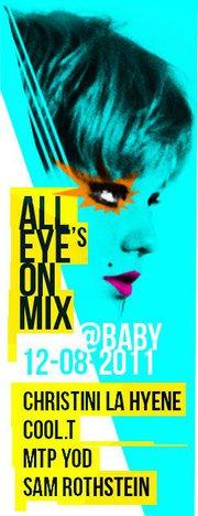 All Eye's on Mix/Christini la hyene/Cool.T/MTP.yod/Sam.R@Baby