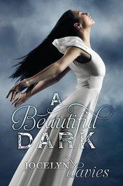 A beautiful Dark - Jocelyn Davies
