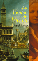 La Venise de Vivaldi.  Patrick Barbier