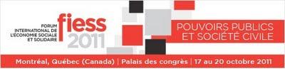 Sur votre agenda : Le Forum International de l'Economie Sociale et Solidaire 2011 (FIESS)