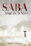 Concours Saba Ange de la Mort - Les chemins de poussière tome 1 - Moira Young