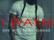 Wayne feat. Drake Will