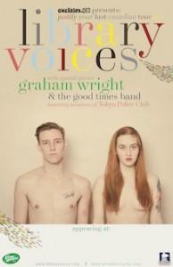Library Voices Graham Wright & The Good Times Band (Tokyo Police Club)