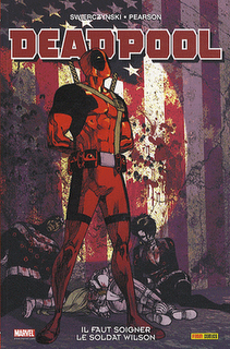 Deadpool : il faut sauver le soldat Wilson / Duane Swierczynski et Jason Pearson