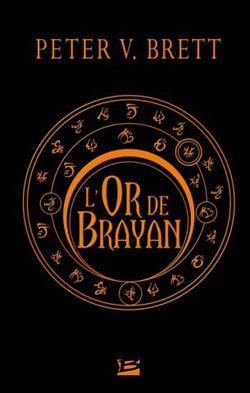 L'Or de Brayan - Peter V. Brett