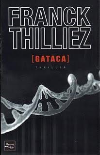 Lecture : « Gataca » (Franck Thilliez).