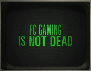 Les jeux PC ne sont pas morts!!!