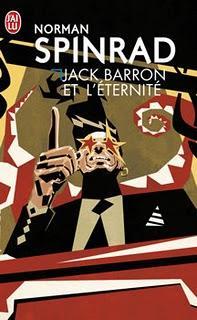 JACK BARRON ET L’ÉTERNITÉ  de Norman Spinrad
