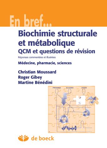 Biochimie structurale et métabolique - QCM et questions de révision