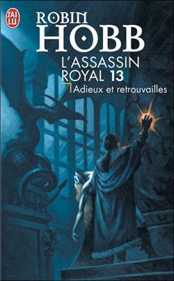 L'Assassin Royal, Tome 13 - Robin Hobb