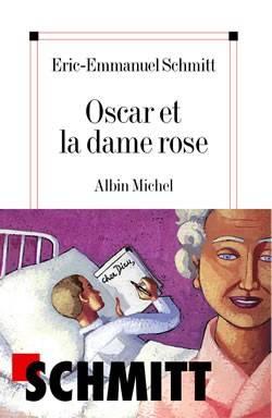Oscar et la dame rose par Eric-Emmanuel Schmitt