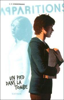 Apparitions , tome 2 : Un pied dans la tombe