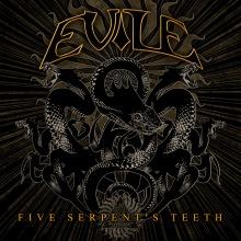 Evile, Five Serpent’s Teeth 