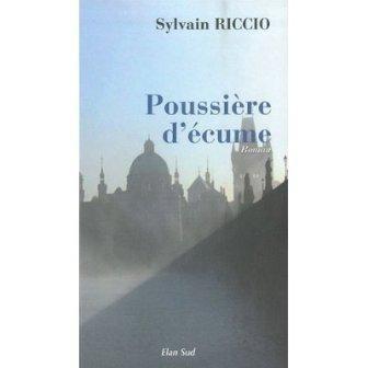 Sylvain RICCIO - Poussière d'écume : 6,5/10