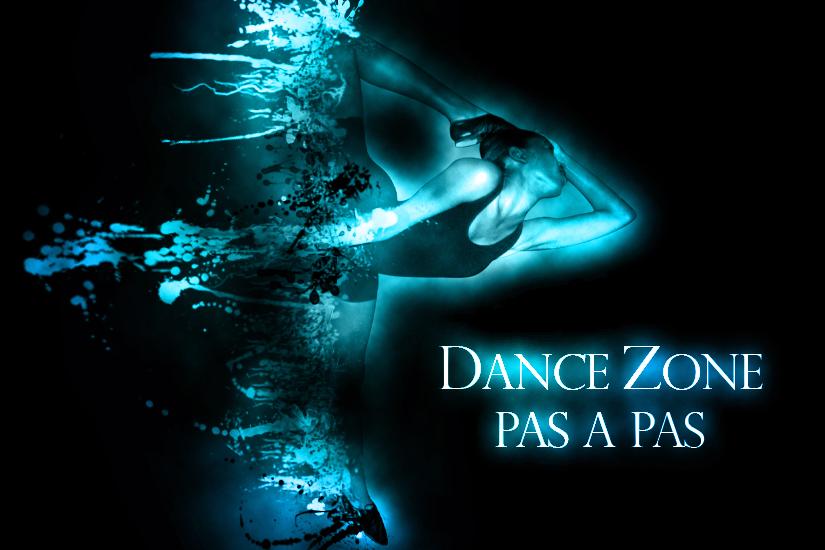 DANCE ZONE : Pas à Pas, édition n°3