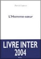 L'homme-sœur de Patrick Lapeyre