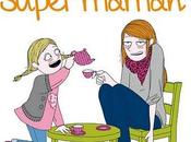 suis super maman (Editions Vents d'Ouest)