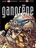 Couverture de la dernière édition française de la BD Gangrène