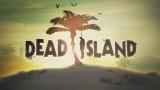 Dead Island : accostage immédiat en vidéo