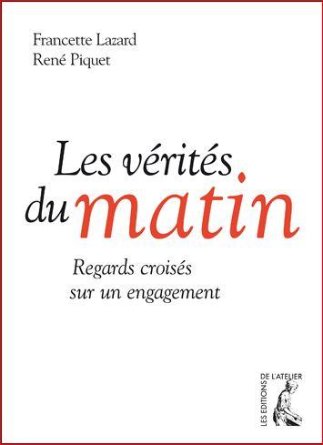 Les vérités du matin – Un livre à ne pas manquer……