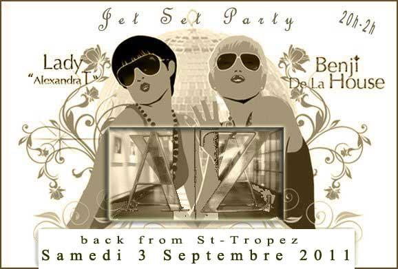 Samedi 03 septembre 2011 – Jet Set Party avec Benji de la House et Lady « Alexandra » T
