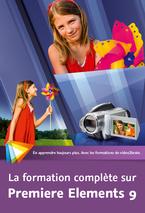 La formation complète sur Adobe Premiere Elements 9