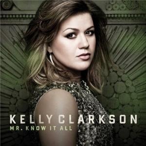 Kelly Clarkson – Mr Know It All