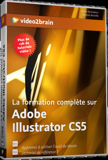 La formation complète sur Adobe Illustrator CS5 Créez facilement vos graphiques vectoriels